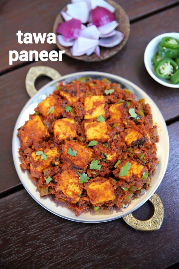 BEST Paneer Recipes - tawa paneer.